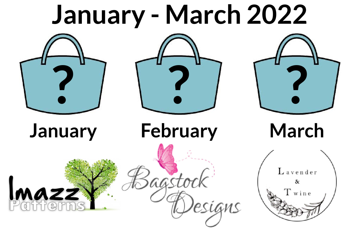 Bag of the Month Club January - March 2022